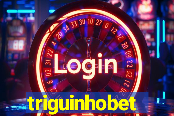 triguinhobet