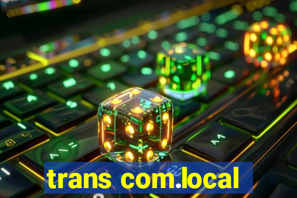trans com.local