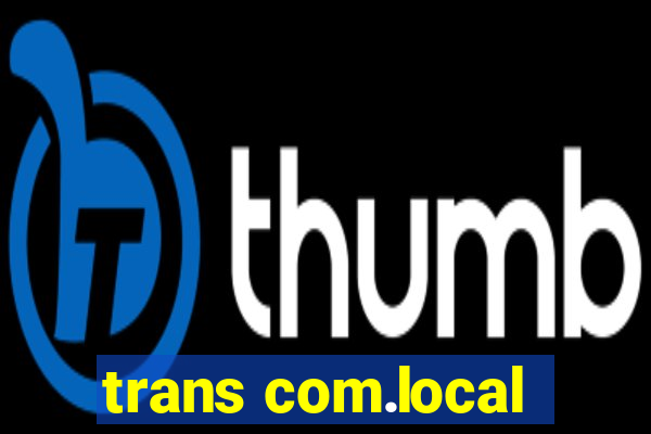 trans com.local