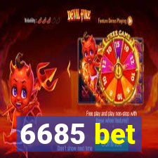 6685 bet