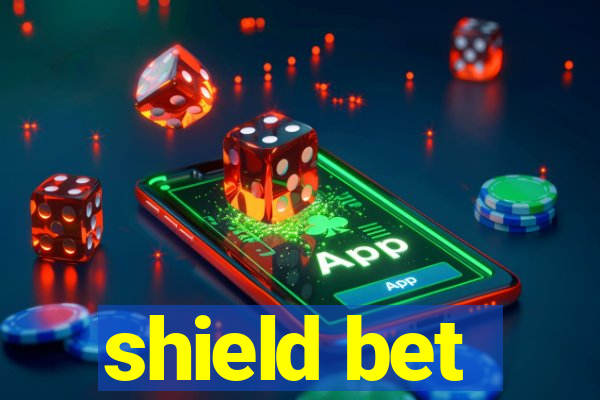 shield bet