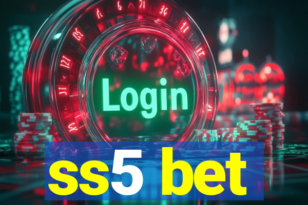 ss5 bet