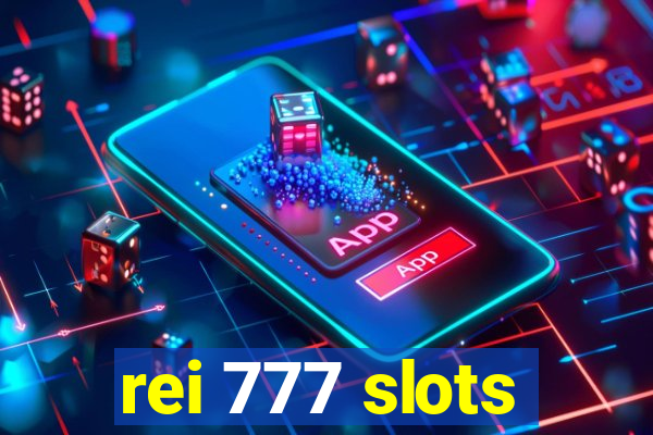 rei 777 slots