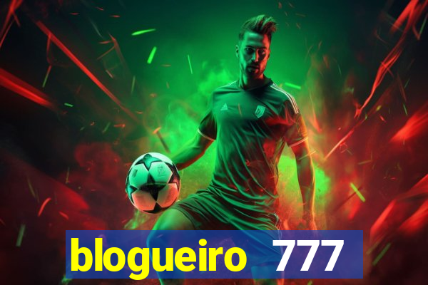 blogueiro 777 plataforma login