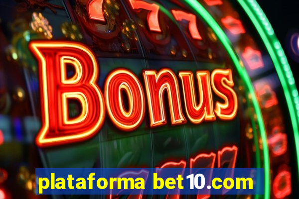 plataforma bet10.com