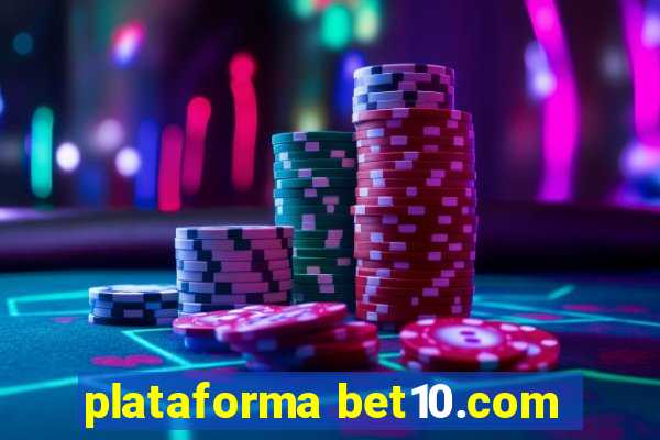 plataforma bet10.com
