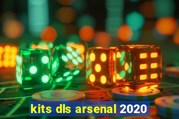 kits dls arsenal 2020