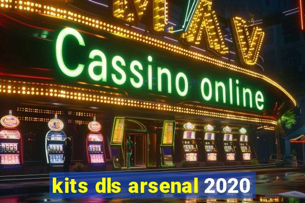 kits dls arsenal 2020