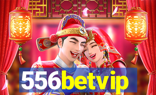 556betvip