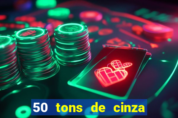 50 tons de cinza filme completo dublado google drive
