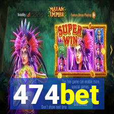 474bet