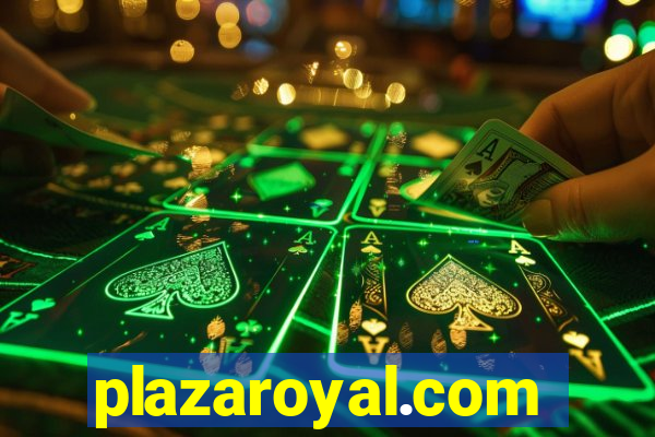 plazaroyal.com