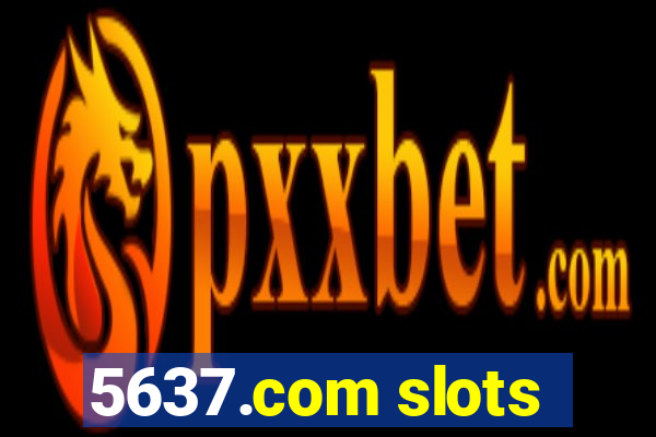 5637.com slots