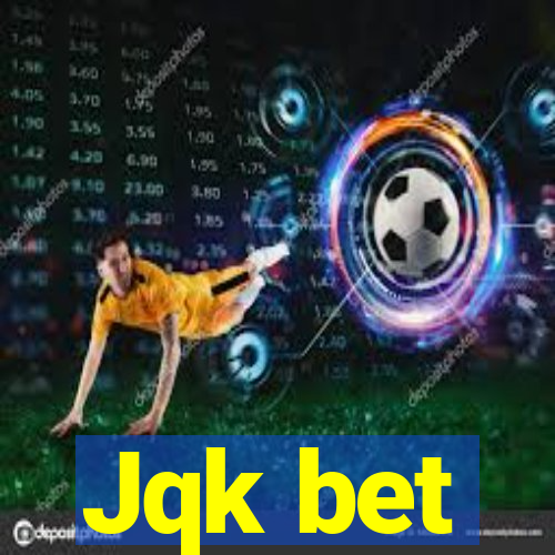 Jqk bet
