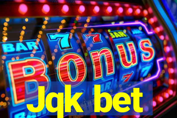 Jqk bet