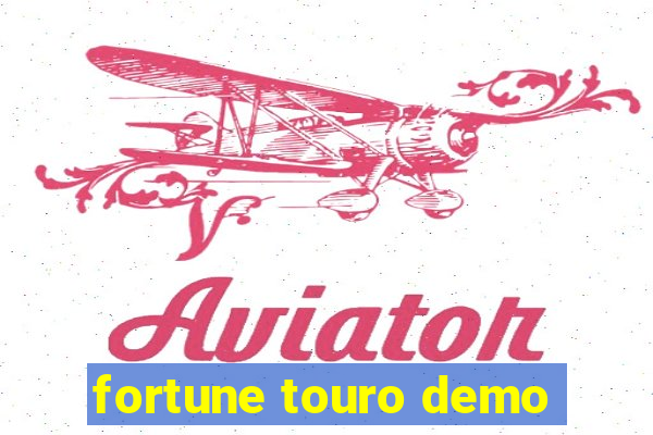 fortune touro demo