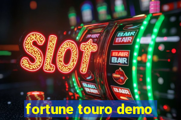 fortune touro demo