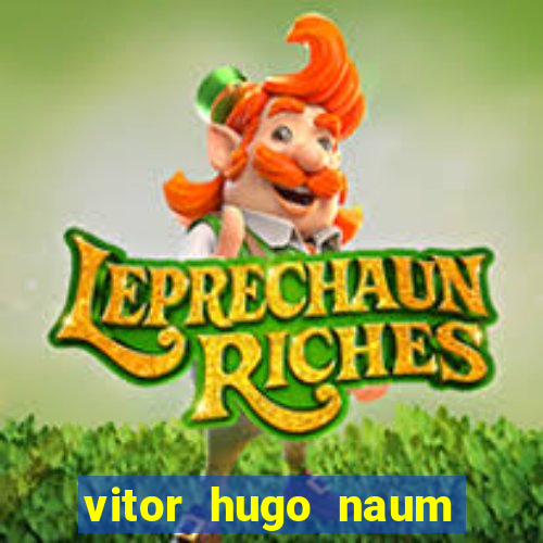 vitor hugo naum dos santos