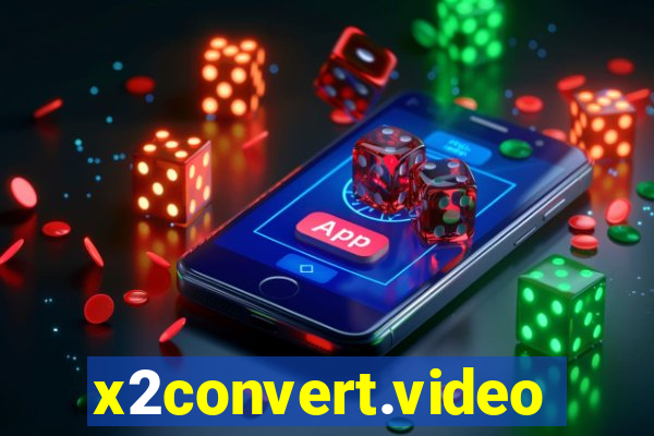 x2convert.video