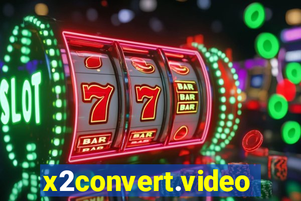 x2convert.video