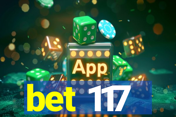 bet 117