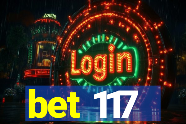 bet 117