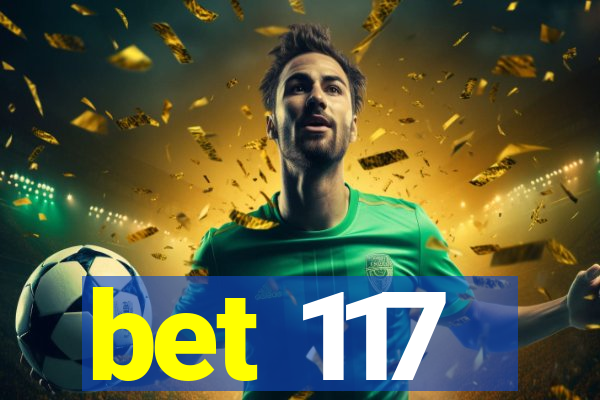 bet 117