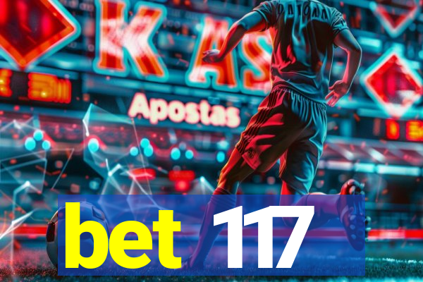 bet 117