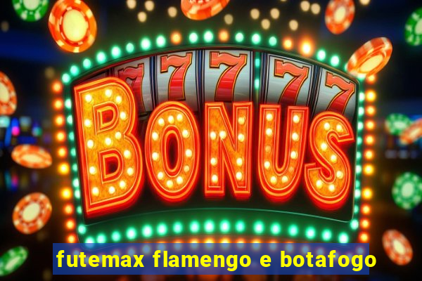 futemax flamengo e botafogo