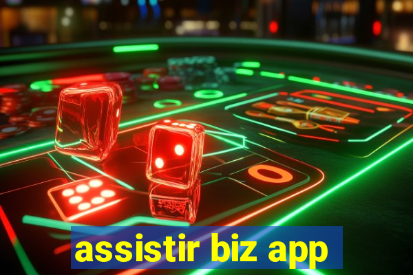 assistir biz app