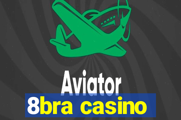8bra casino