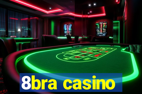 8bra casino