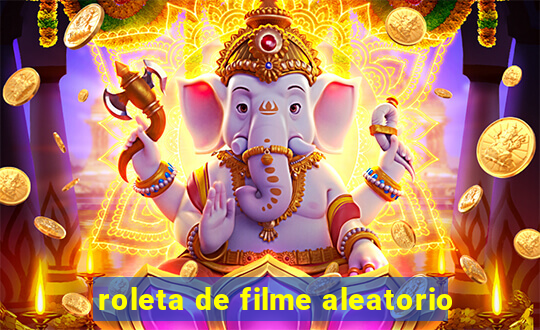 roleta de filme aleatorio