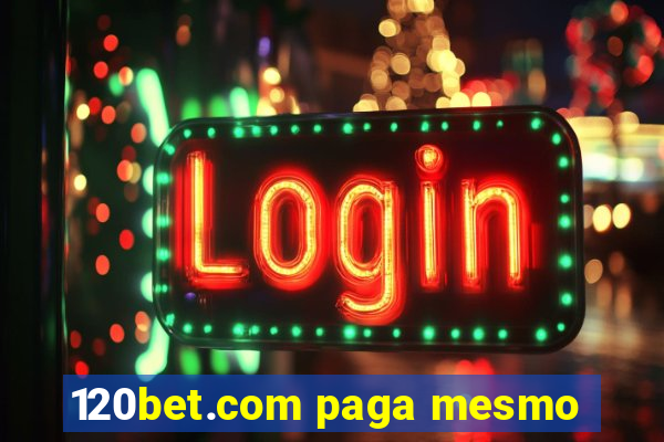 120bet.com paga mesmo