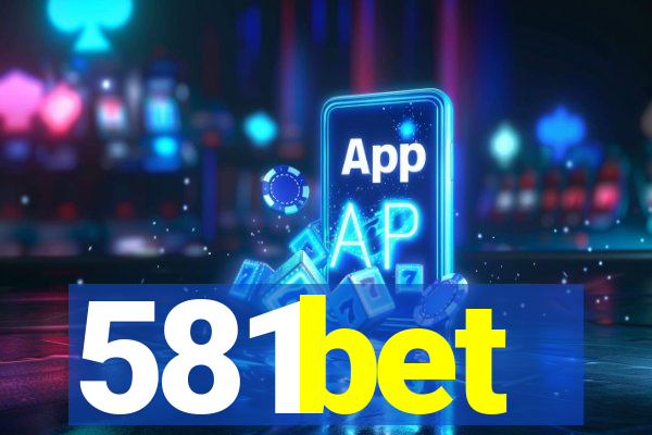 581bet