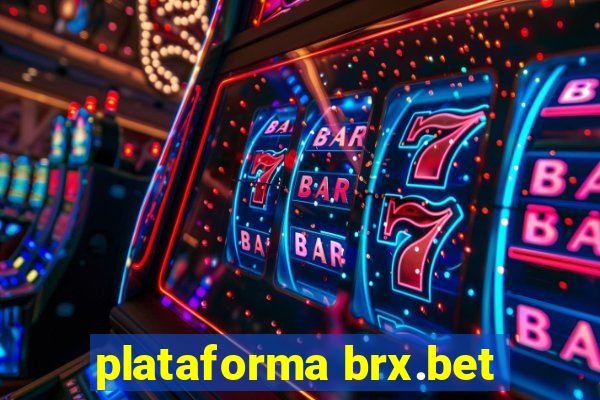 plataforma brx.bet