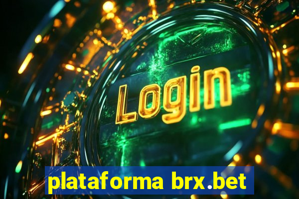 plataforma brx.bet