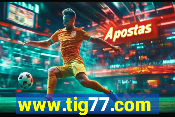 www.tig77.com
