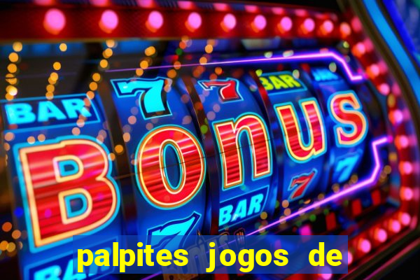 palpites jogos de hoje favoritos