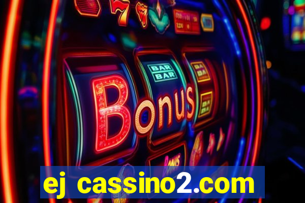 ej cassino2.com