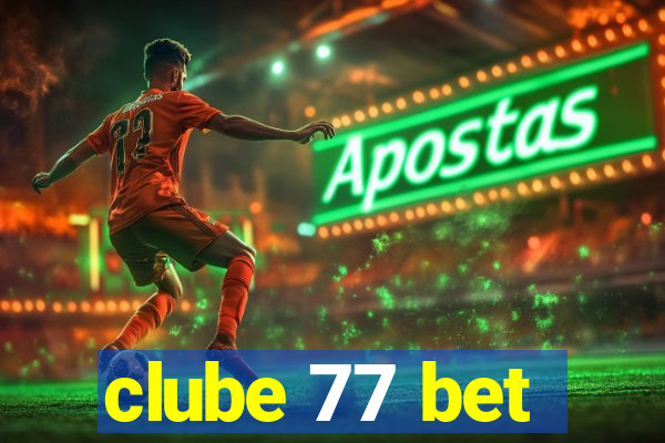 clube 77 bet