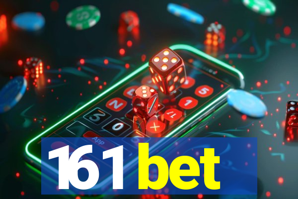 161 bet