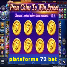 plataforma 72 bet