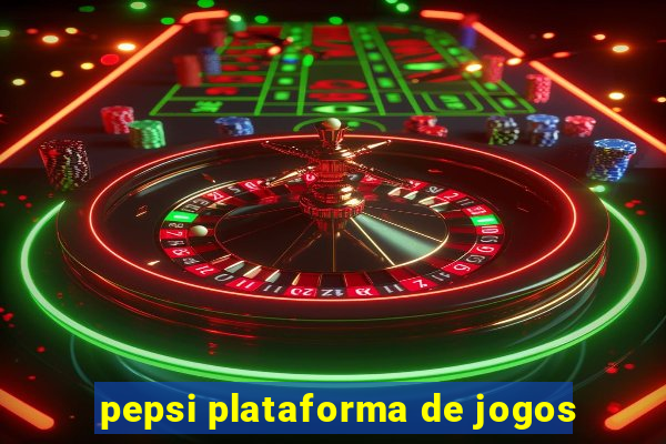 pepsi plataforma de jogos