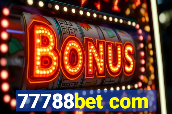 77788bet com