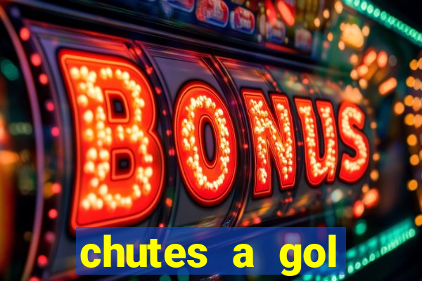 chutes a gol estrela bet