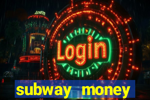 subway money deposito 1 real