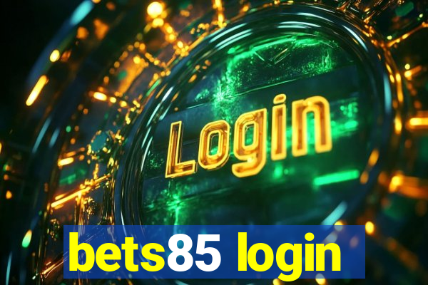 bets85 login