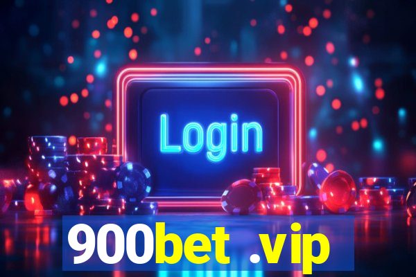 900bet .vip