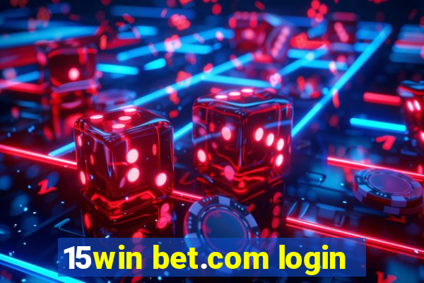 15win bet.com login